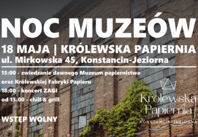 Noc Muzeów w Królewskiej Papierni